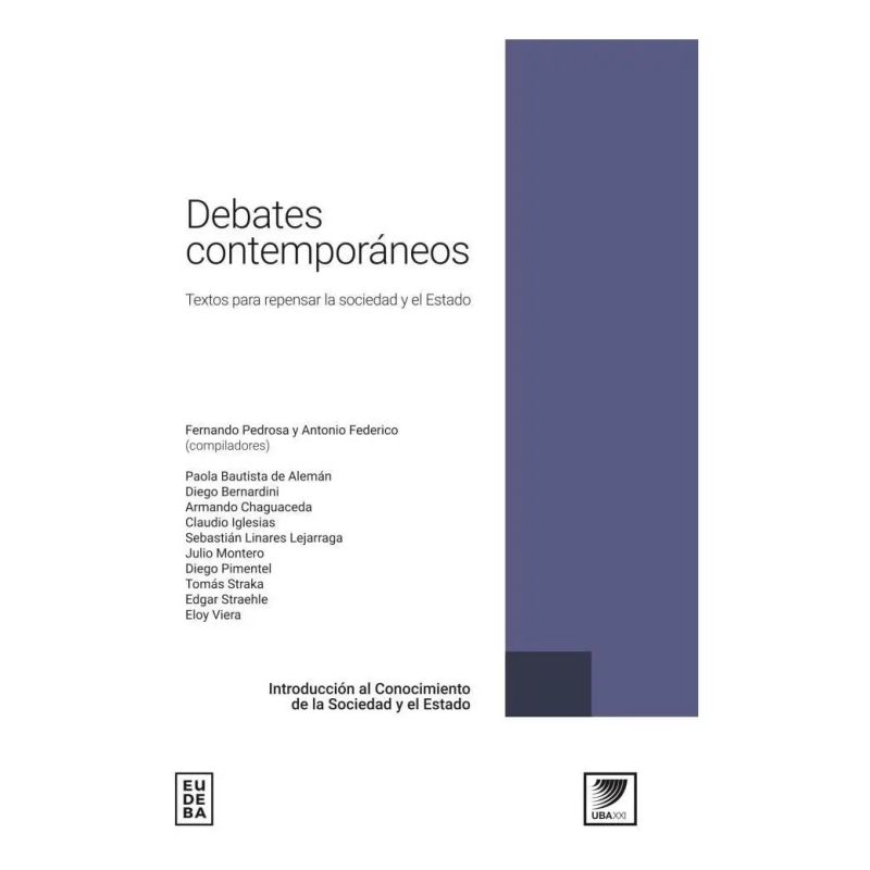 DEBATES CONTEMPORANEOS - TEXTOS PARA REPENSAR LA SOCIEDAD Y EL ESTADO (Nuevo)