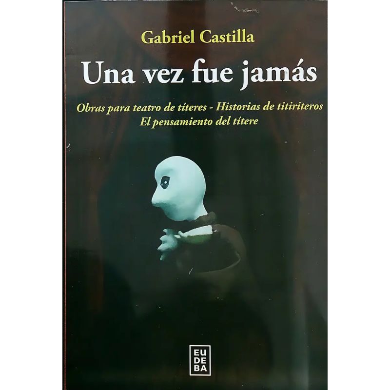 UNA VEZ FUE JAMAS (Nuevo)