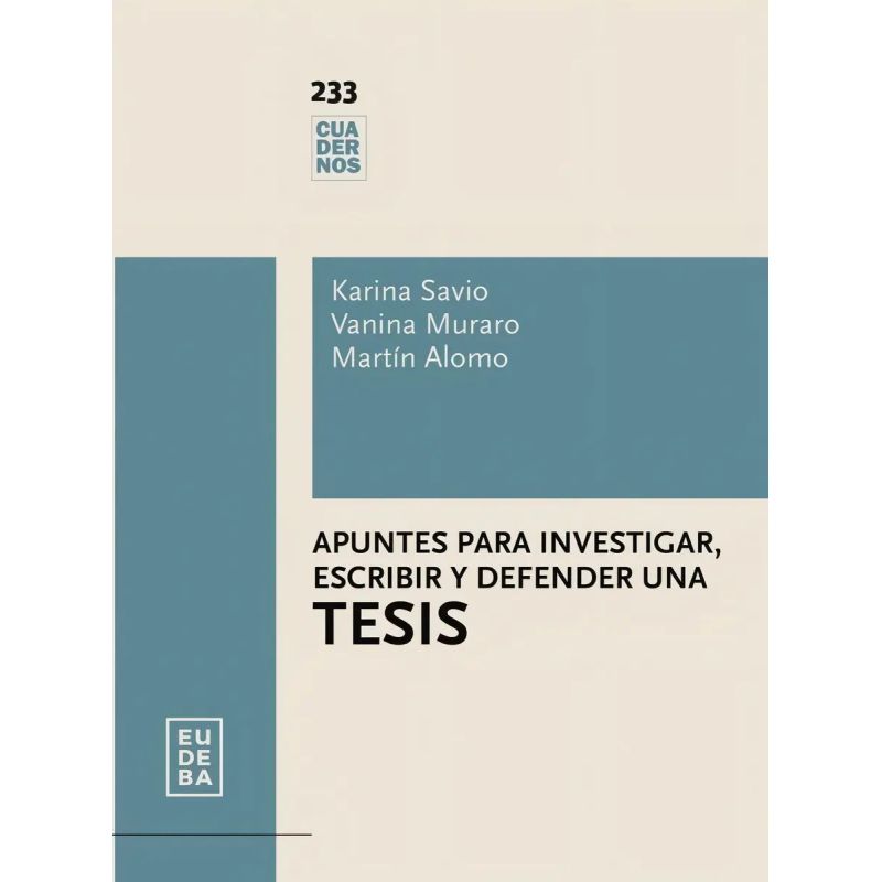 APUNTES PARA INVESTIGAR, ESCRIBIR Y DEFENDER UNA TESIS (Nuevo)