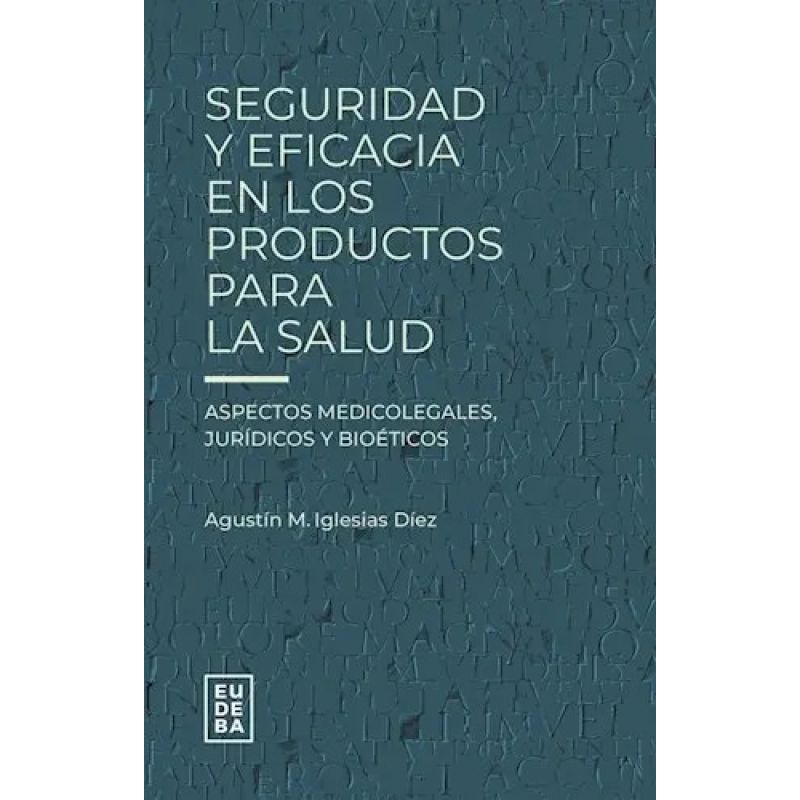 SEGURIDAD Y EFICACIA EN LOS PRODUCTOS PARA LA SALUD (Nuevo)
