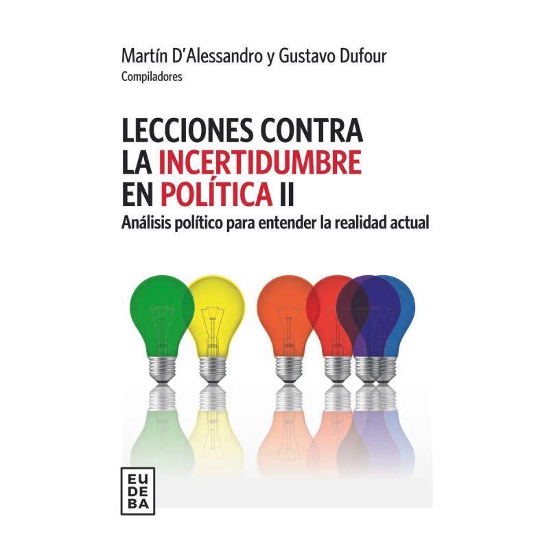 LECCIONES CONTRA LA INCERTIDUMBRE POLITICA II (Nuevo)