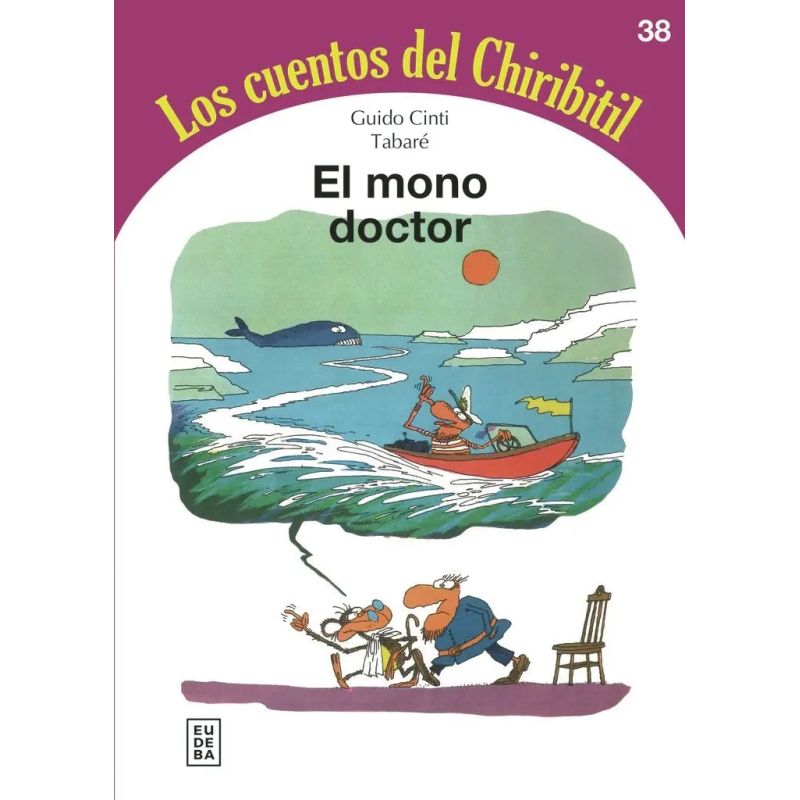 MONO DOCTOR, EL - LOS CUENTOS DEL CHIRIBITIL (Nuevo)