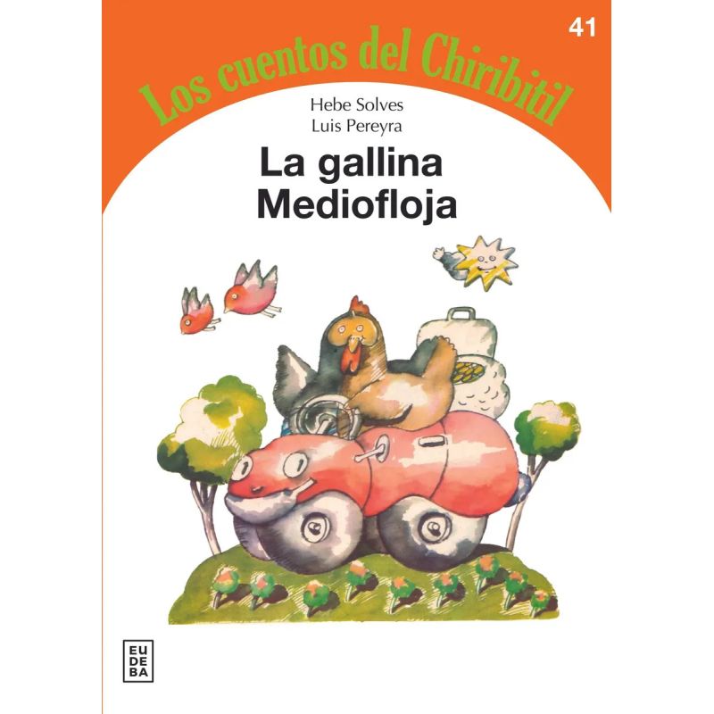 GALLINA MEDIOFLOJA, LA - LOS CUENTOS DEL CHIRIBITIL (Nuevo)