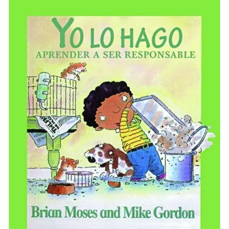 YO LO HAGO:APRENDER A SER RESPONSABLE (Nuevo)