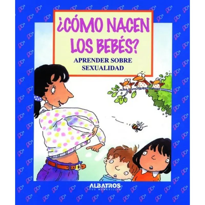 COMO NACEN LOS BEBES? (Nuevo)