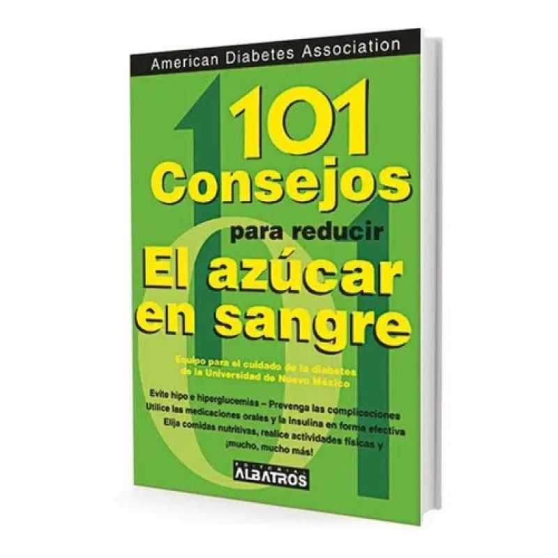 101 CONSEJOS PARA REDUCIR EL AZUCAR EN SANGRE (Nuevo)