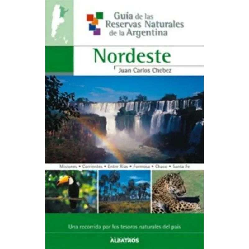 NORDESTE 3 - GUIA DE LAS RESERVAS NATURALES DE LA ARGENTINA (Nuevo) - Miniatura 2