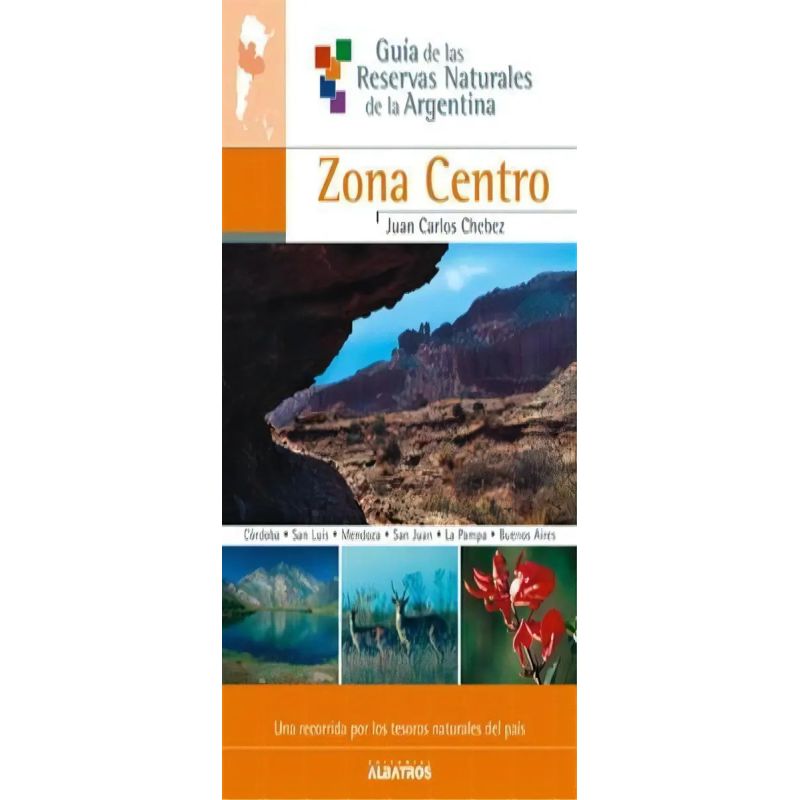 ZONA CENTRO 5 - GUIA DE LAS RESERVAS NATURALES DE LA ARGENTINA (Nuevo)