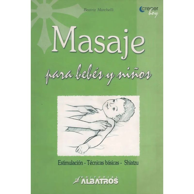 MASAJES PARA BEBES Y NIÑOS (Nuevo)