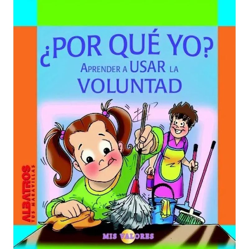 POR QUE YO?:APRENDER A USAR LA VOLUNTAD (Nuevo)