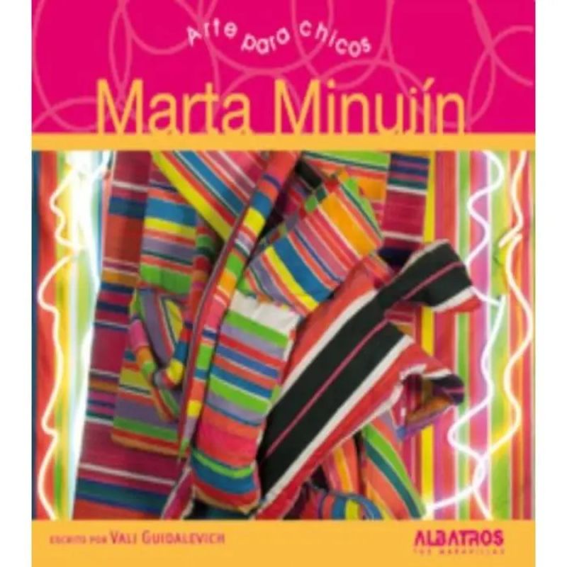 MARTA MINUJIN - ARTE PARA CHICOS (Nuevo)
