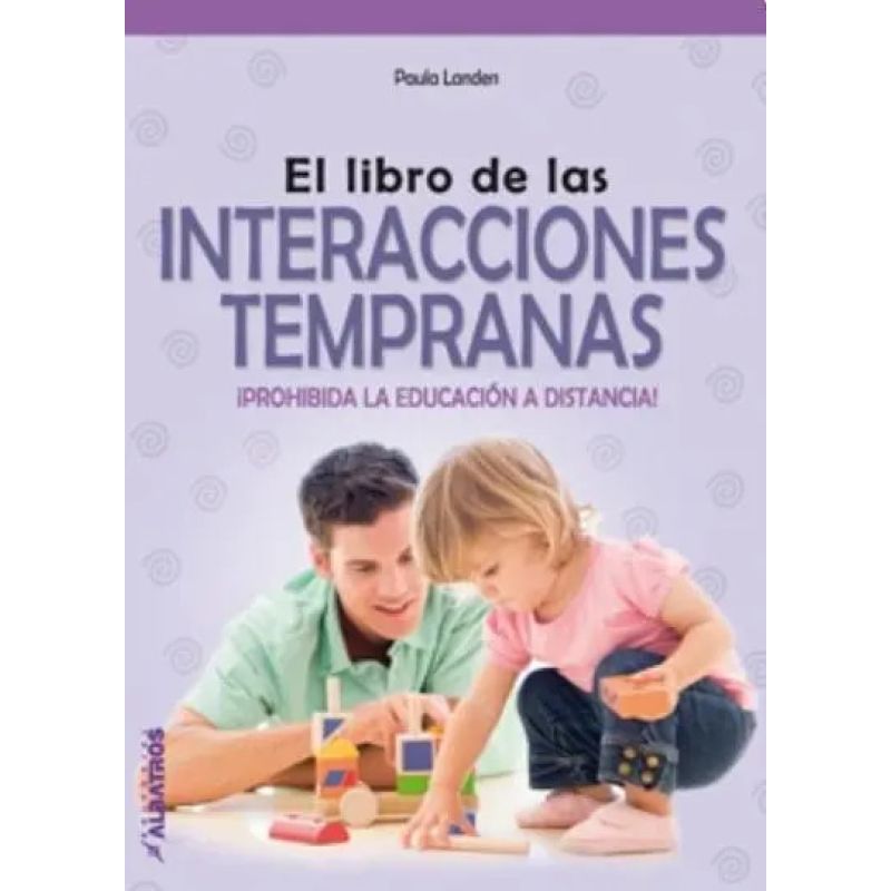 LIBRO DE LAS INTERACCIONES TEMPRANAS, EL (Nuevo)