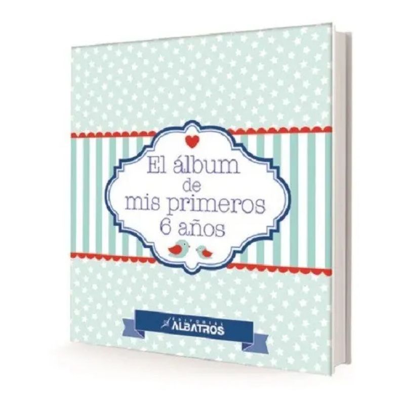 ALBUM DE MIS PRIMEROS 6 AÑOS, EL (Nuevo)