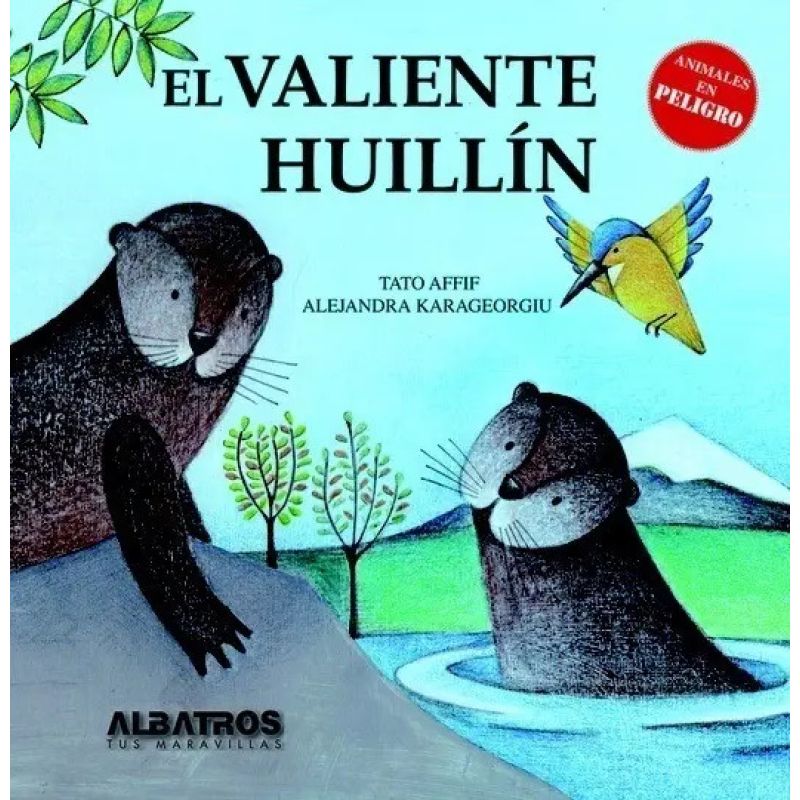 VALIENTE HUILLIN, EL - ANIMALES EN PELIGRO (Nuevo)