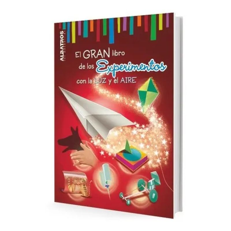 GRAN LIBRO DE LOS EXPERIMENTOS CON LA LUZ Y EL AIRE, EL (Nuevo)