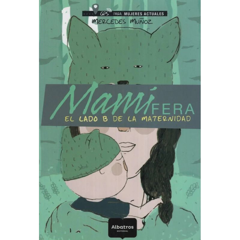 MAMIFERA - EL LADO B DE LA MATERNIDAD (Nuevo)