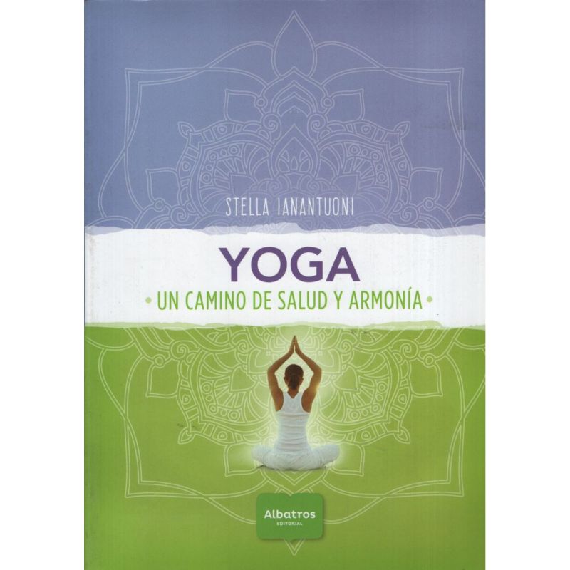 YOGA - UN CAMINO DE SALUD Y ARMONIA (Nuevo)