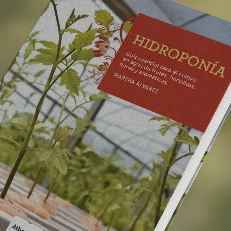 HIDROPONIA - GUIA ESENCIAL PARA EL CULTIVO EN AGUA DE FRUTAS, HORTALIZAS, FLORES Y AROMATICAS (Nuevo) - Miniatura 5