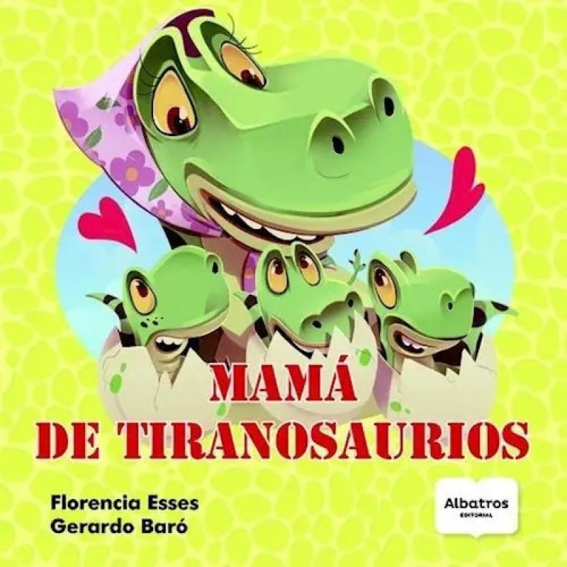 MAMA DE TIRANOSAURIO (Nuevo)