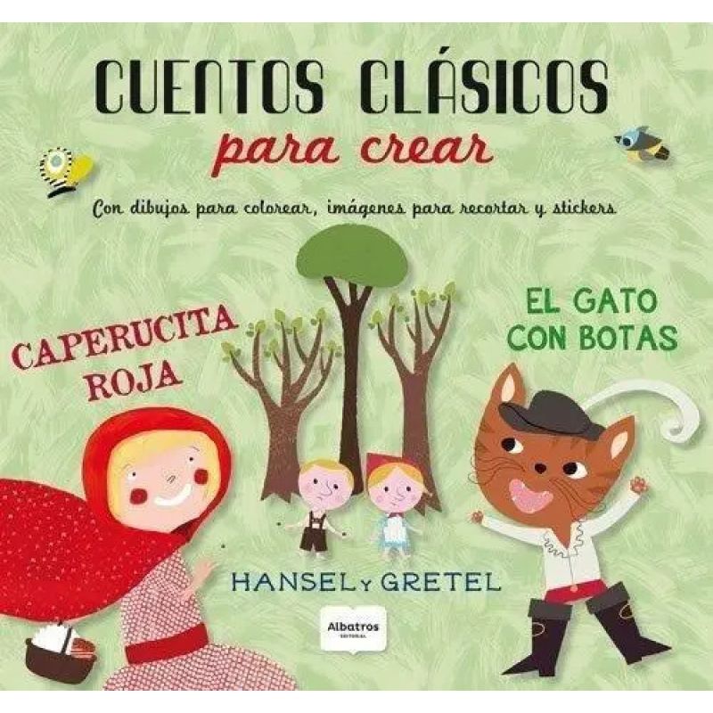 CUENTOS CLASICOS PARA CREAR (Nuevo)