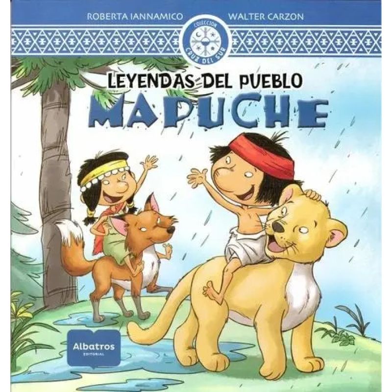 LEYENDAS DEL PUEBLO MAPUCHE (Nuevo)