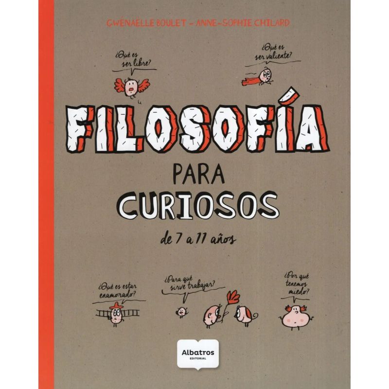 FILOSOFIA PARA CURIOSOS DE 7 A 11 AÑOS (Nuevo)