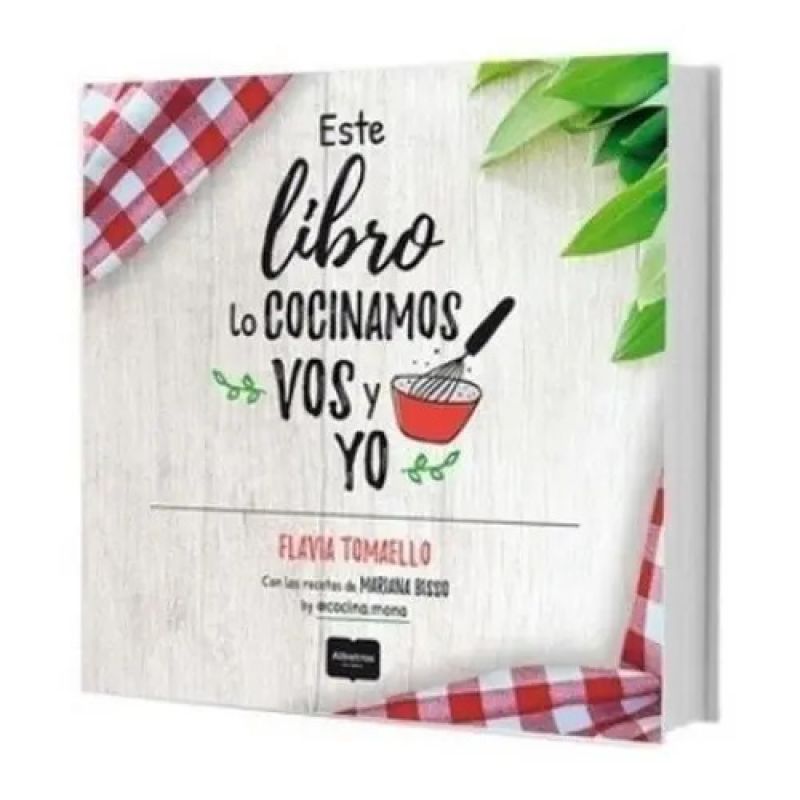 ESTE LIBRO LO COCINAMOS VOS Y YO (Nuevo)