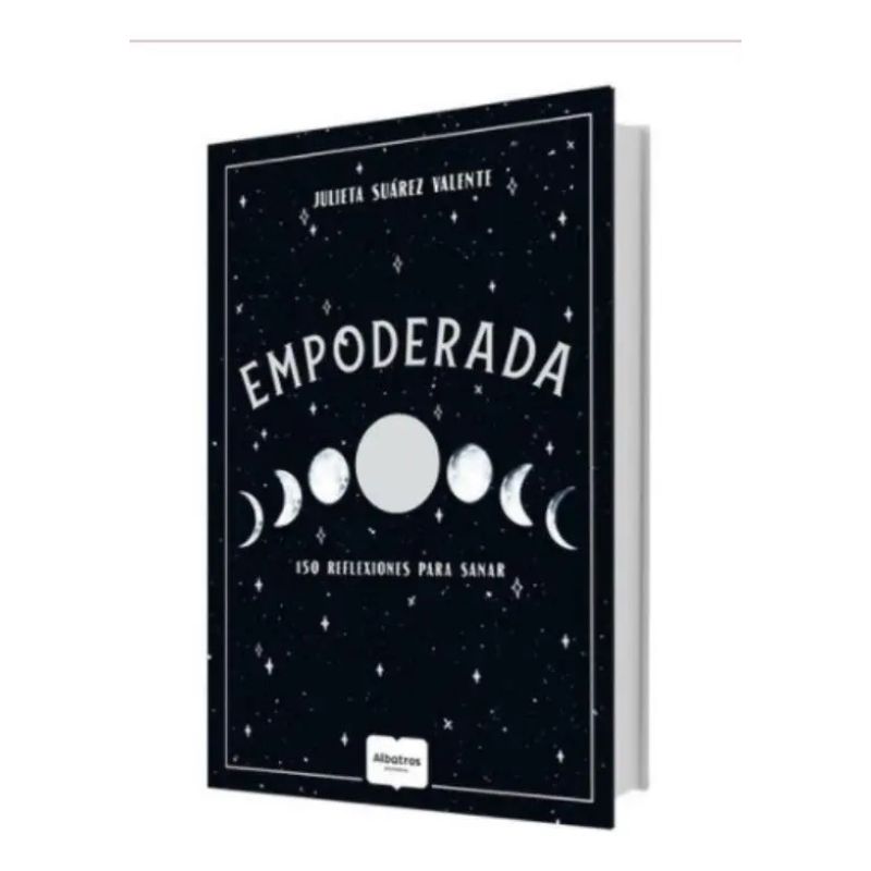 EMPODERADA - 150 REFLEXIONES PARA SANAR (Nuevo)