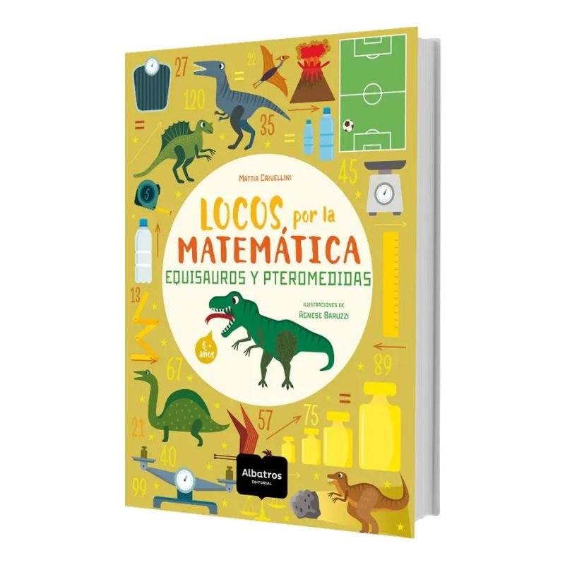 LOCOS POR LA MATEMATICA - EQUISAUROS Y PTEROMEDIDAS (Nuevo)