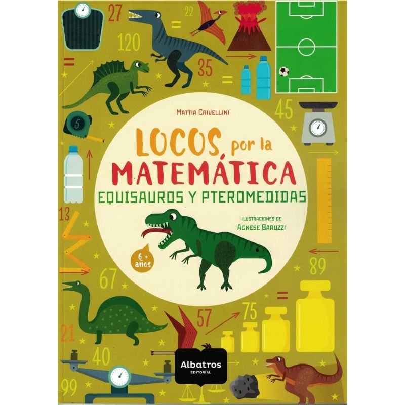 LOCOS POR LA MATEMATICA - EQUISAUROS Y PTEROMEDIDAS (Nuevo) - Miniatura 2