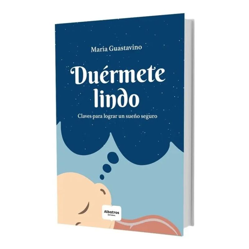 DUERMETE LINDO - CLAVES PARA LOGRAR UN SUEÑO SEGURO (Nuevo)