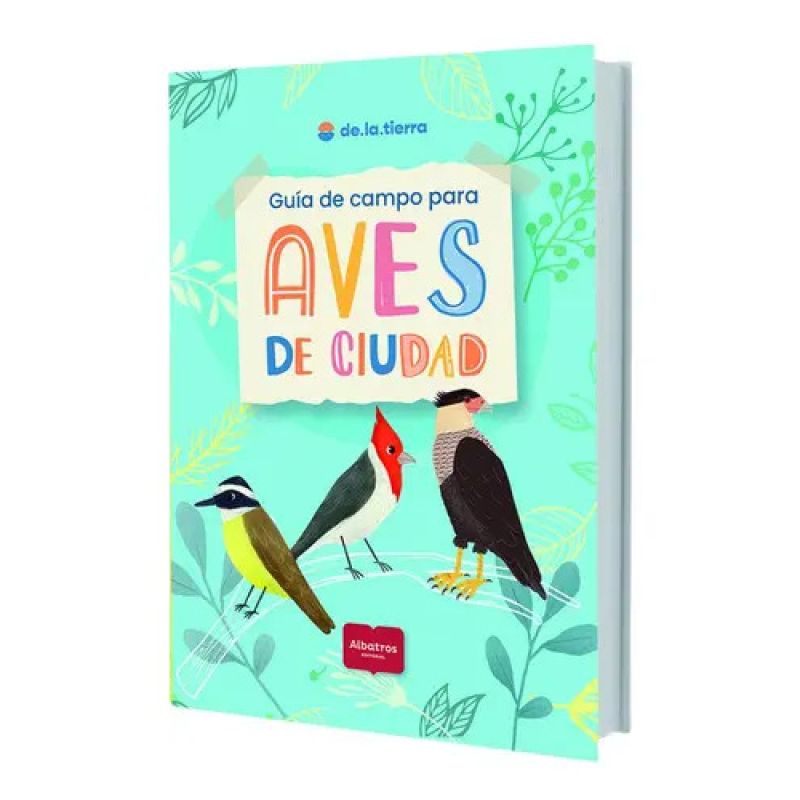 GUIA DE CAMPO PARA AVES DE CIUDAD - FUNDACION DE LA TIERRA (Nuevo)