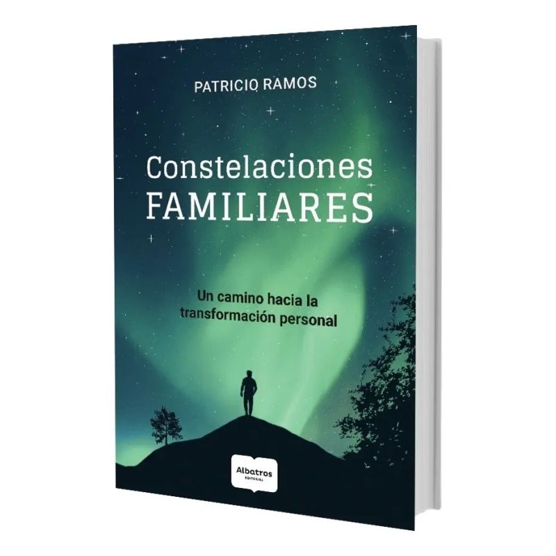 CONSTELACIONES FAMILIARES - UN CAMINO HACIA LA TRANSFORMACION PERSONAL (Nuevo)