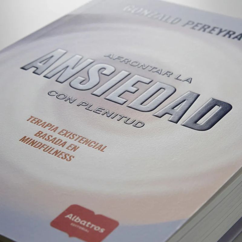 AFRONTAR LA ANSIEDAD CON PLENITUD - TERAPIA EXISTENCIAL BASADA EN MINDFULNESS (Nuevo) - Miniatura 3