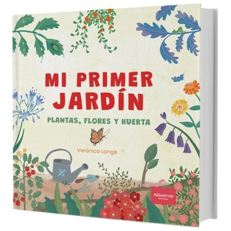 MI PRIMER JARDIN - PLANTAS, FLORES Y HUERTA (Nuevo)