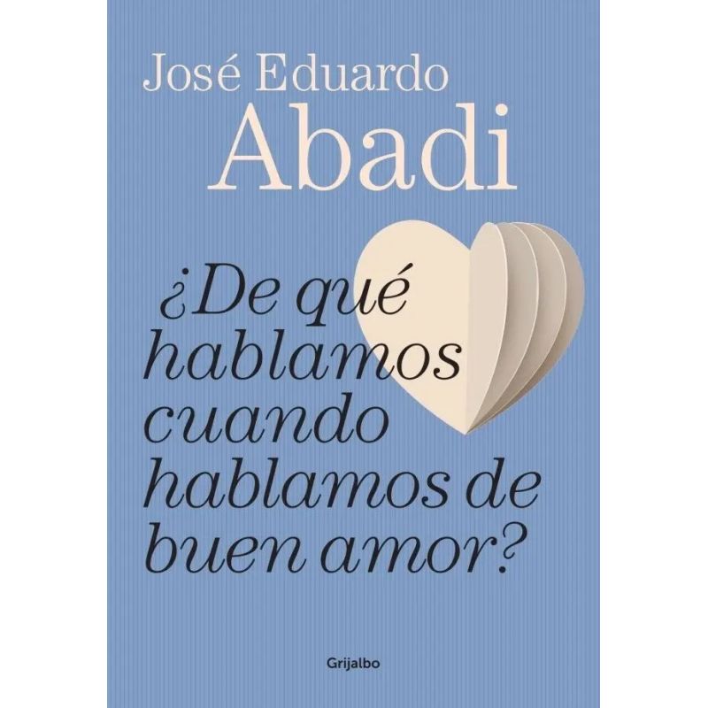 DE QUE HABLAMOS CUANDO HABLAMOS DE AMOR (Nuevo)