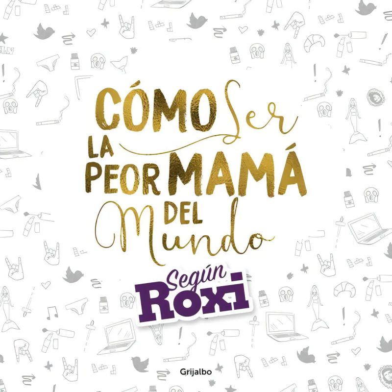 COMO SER LA PEOR MAMA DEL MUNDO