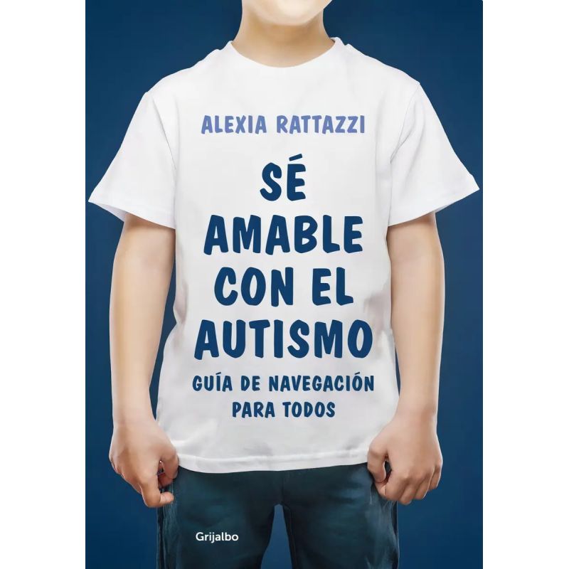 SE AMABLE CON EL AUTISMO