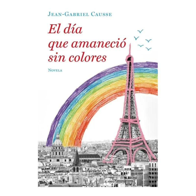 DIA QUE AMANECIO SIN COLORES, EL (Nuevo)