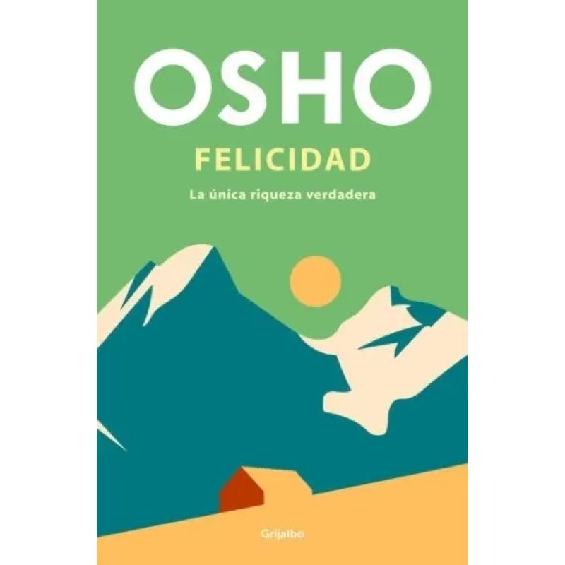 FELICIDAD - LA UNICA RIQUEZA VERDADERA (Nuevo)