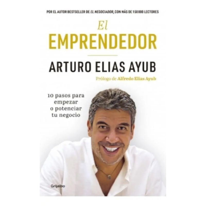 EMPRENDEDOR, EL - 10 PASOS PARA EMPEZAR O POTENCIAR TU NEGOCIO (Nuevo)