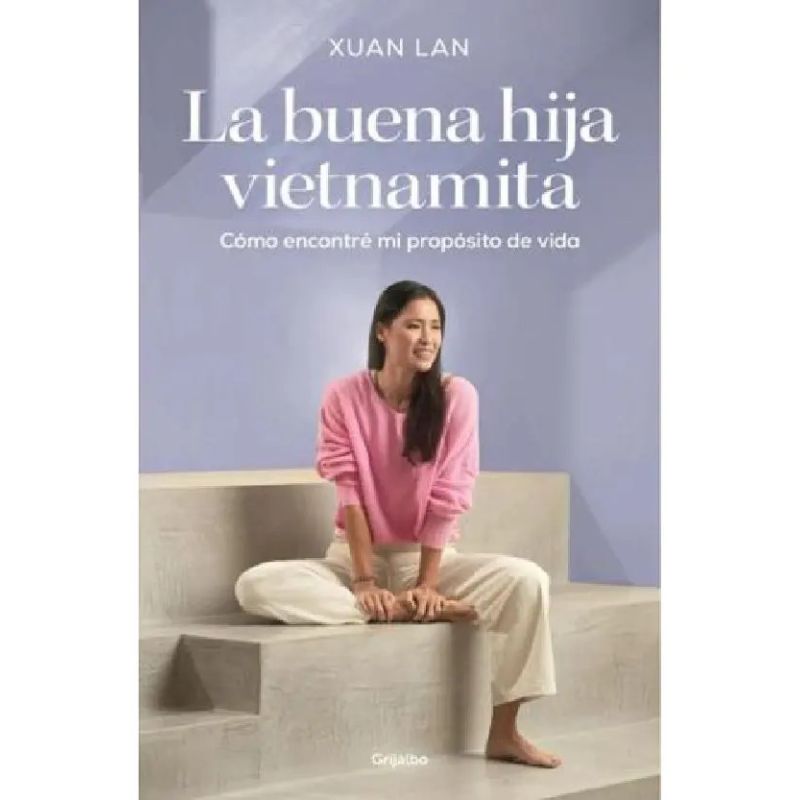 BUENA HIJA VIETNAMITA, LA - COMO ENCONTRE MI PROPOSITO DE LA VIDA (Nuevo)