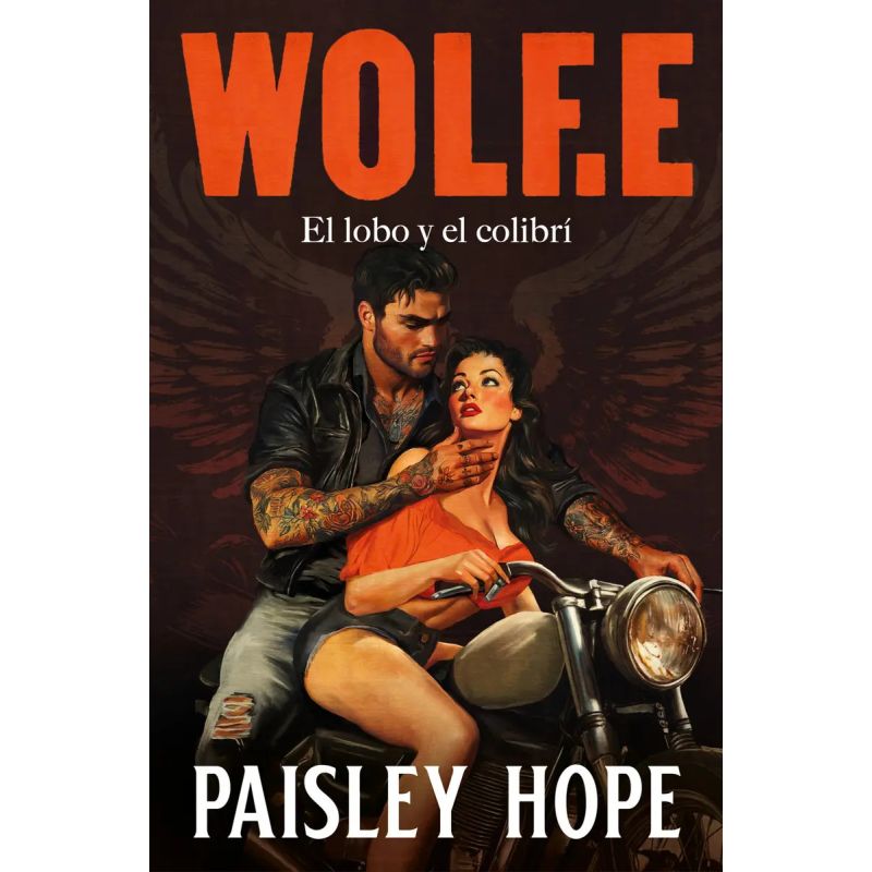 WOLF.E - EL LOBO Y EL COLIBRI - LOS SOLDADOS DE BEDLAM 1 (Nuevo)