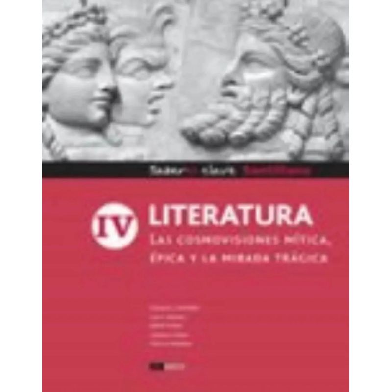 LITERATURA IV SABERES CLAVE - LAS COSMOVISIONES MITICA, EPICA Y LA MIRADA TRAGICA (Nuevo) - Miniatura 2