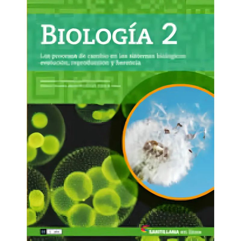 BIOLOGIA 2 - EN LINEA LOS PROCESOS DE CAMBIO EN LOS SISTEMAS BIOLOGICOS (Nuevo)