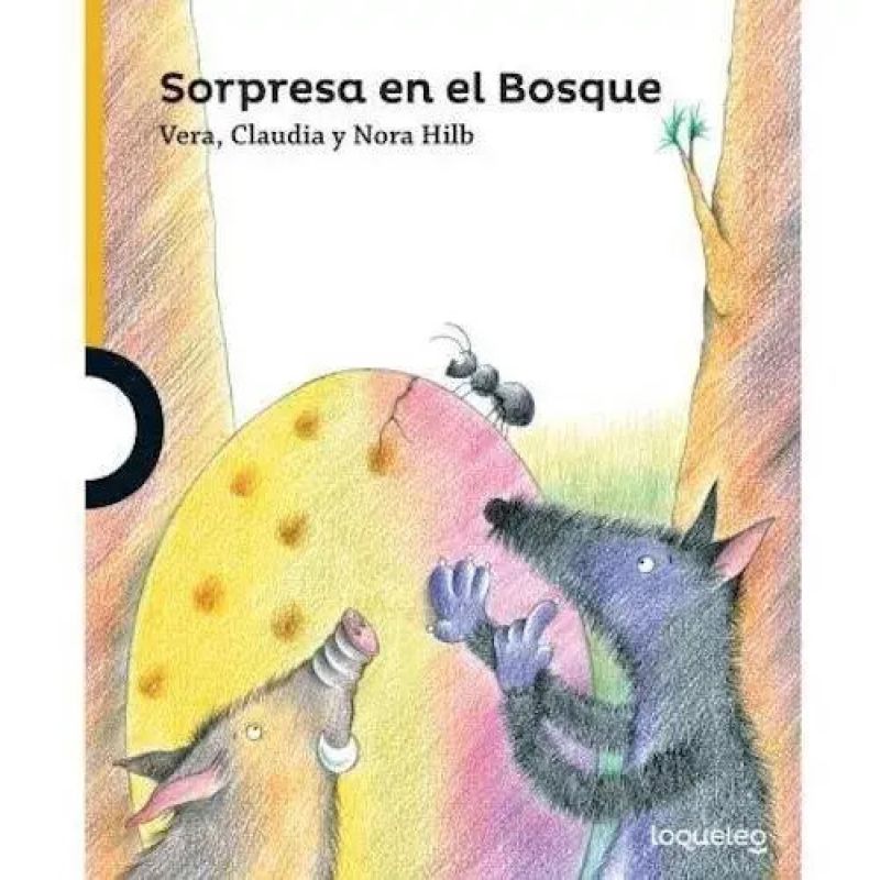 SORPRESA EN EL BOSQUE - LOQUELEO AMARILLA (Nuevo)
