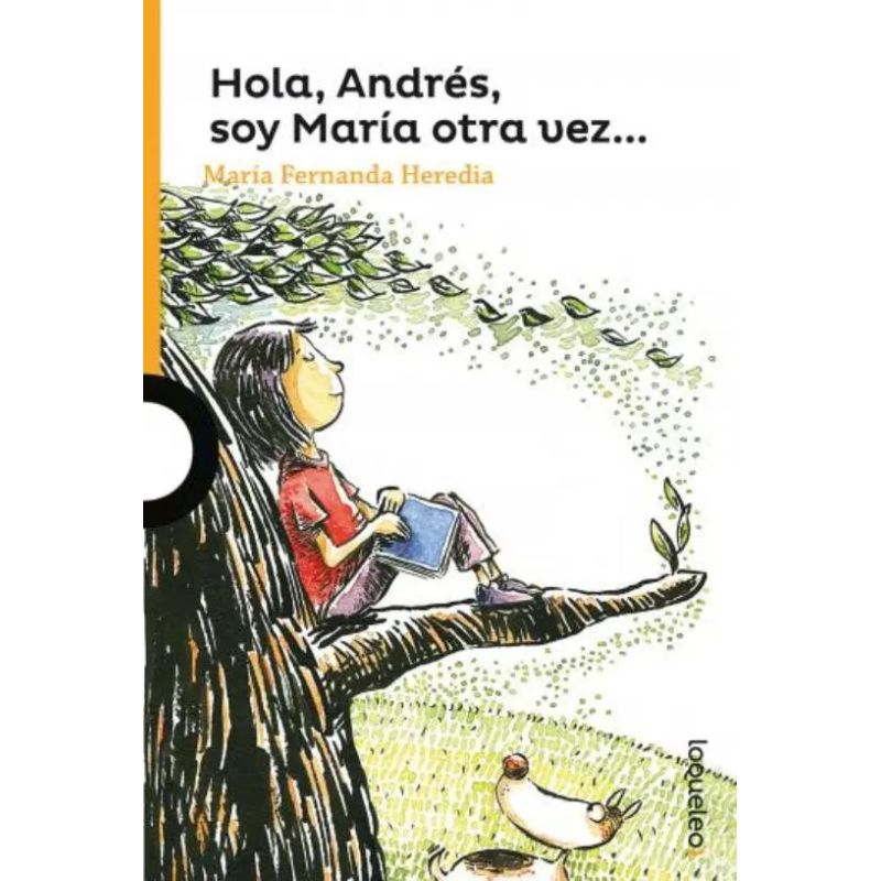 HOLA ANDRES, SOY MARIA OTRA VEZ - LOQUELEO NARANJA (Nuevo)
