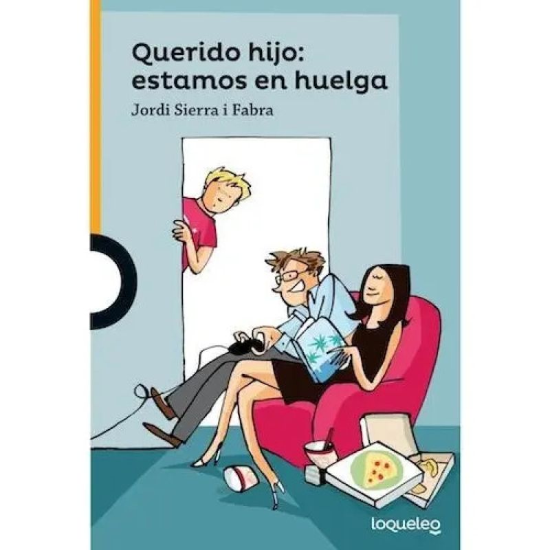 QUERIDO HIJO:ESTAMOS EN HUELGA N/ED.- LOQUELEO NARANJA (Nuevo)