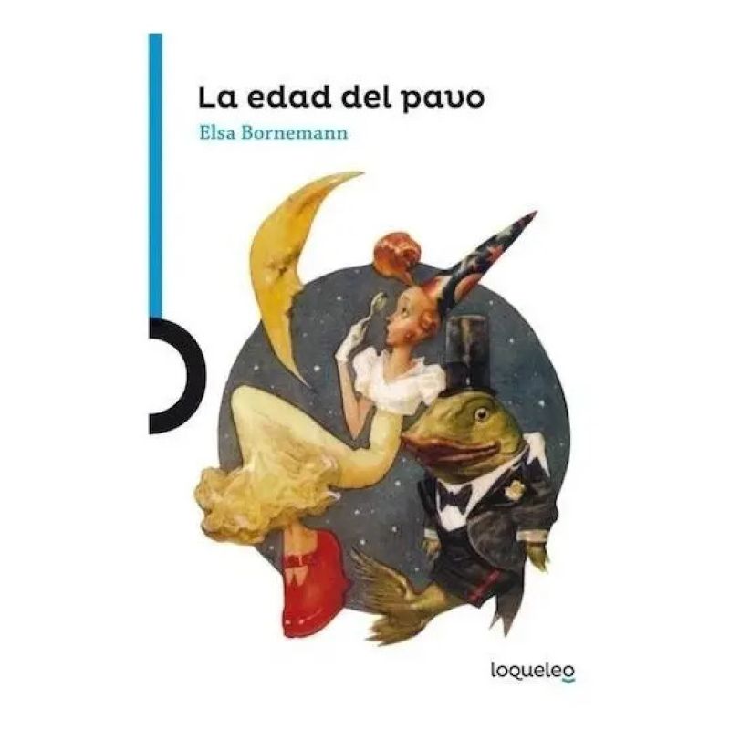 EDAD DEL PAVO,LA N/ED.- LOQUELEO AZUL (Nuevo)