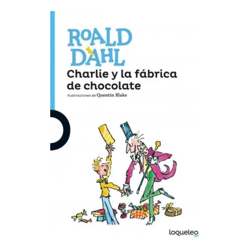 CHARLIE Y LA FABRICA DE CHOCOLATE - LOQUELEO AZUL (Nuevo)